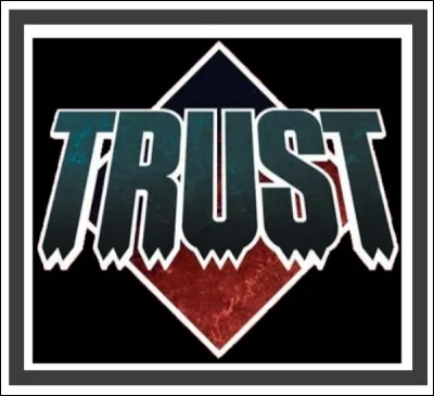 Quel est le chanteur du groupe de hard rock fran&ccedil;ais Trust ?