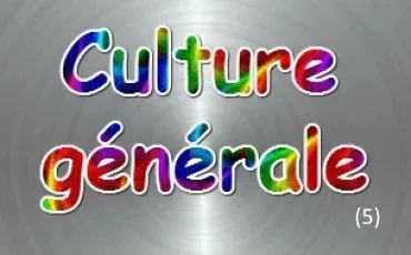 Quiz Culture g�n�rale