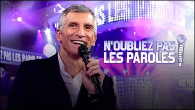 ''N'oubliez pas les paroles !'' est une &eacute;mission pr&eacute;sent&eacute;e par Nagui. Quel est le nom de famille de Nagui ?