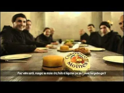 Dans le spot publicitaire de ce fromage, quel slogan utilisent les moines qui succombent &agrave; la tentation de gourmandise ?