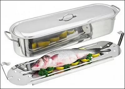 Pour cuire un poisson on utilise cette...