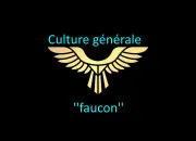 Quiz Culture g�n�rale ''faucon''