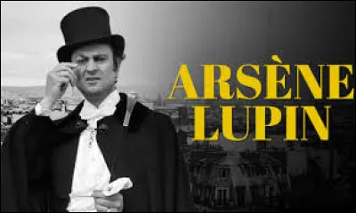 &Agrave; qui doit-on le personnage d'Ars&egrave;ne Lupin ?