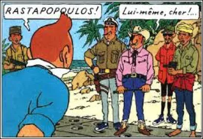 Connaissez-vous le pr&eacute;nom de Rastapopoulos ?