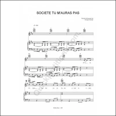 Qui a &eacute;crit : ''Soci&eacute;t&eacute; tu m'auras pas'' ?