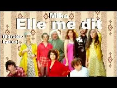 Quelle actrice fran&ccedil;aise est pr&eacute;sente dans la chanson de Mika "Elle me dit" ?