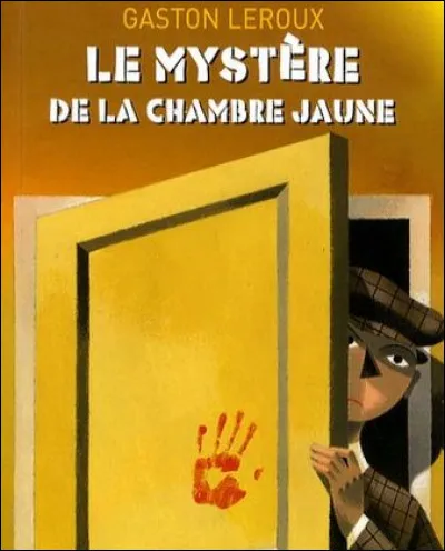 Quel personnage de litt&eacute;rature appara&icirc;t dans le roman "Le Myst&egrave;re de la chambre jaune" en 1907 ?