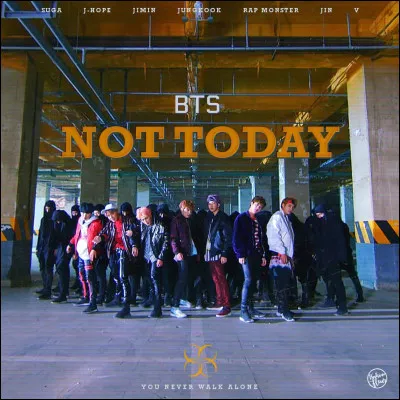 "Not Today" de BTS est un signe de r&eacute;volte. Il incite &agrave; ne pas se plier aux codes de la soci&eacute;t&eacute;, et &agrave; se relever m&ecirc;me quand rien ne va. De se battre toujours plus et ne pas &eacute;couter ceux qui nous disent d'abandonner.Peux-tu terminer les paroles ? "A day may come when we loseBut it is not today Today, we..."
