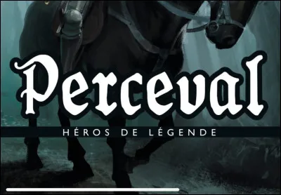 Pourquoi Perceval n�avait-il encore jamais vu de chevalier avant sa rencontre avec Lancelot ?
