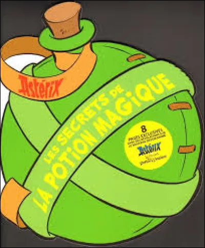 Lequel de ces ingr&eacute;dients n'entre pas dans la composition de la potion magique ?