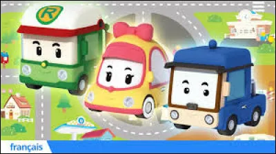 Comment s�appellent ces trois petites voitures qui sont toujours ensemble dans Robocar Poli ?