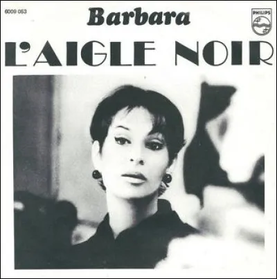 En quelle ann&eacute;e Barbara sort-elle le titre "L'Aigle noir" ?