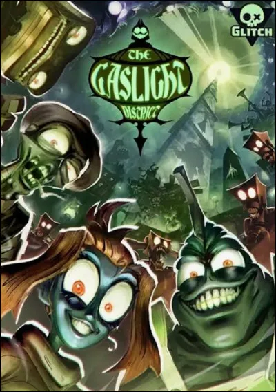 Changeons d'univers avec la s&eacute;rie "Gaslight District" ! Quelle est la particularit&eacute; des personnages ?