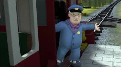 Comment s�appelle ce personnage qui conduit le train dans "Sam le pompier" ?