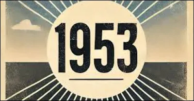 Souviens-toi, c'&eacute;tait le 2 juin 1953 :