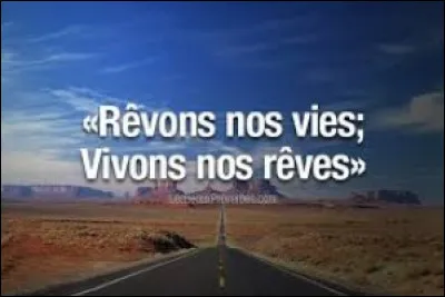 Quelle phrase te ressemble le plus ?