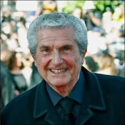 Ce cin&eacute;aste qui a r&eacute;alis&eacute; "Un homme et une femme", "L'aventure c'est l'aventure", "Les Uns et les Autres", c'est Claude ...