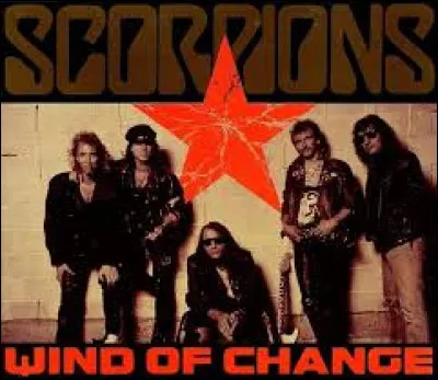WIND OF CHANGE - Quelle est la traduction en fran&ccedil;ais de ce succ&egrave;s interpr&eacute;t&eacute; par le groupe Scorpions en 1991 ?