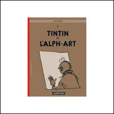 &Agrave; combien s'&eacute;l&egrave;ve le nombre total des albums des "Aventures de Tintin" (incluant le dernier inachev&eacute;) ?