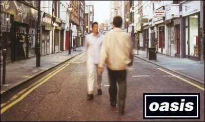 Nommez ce qui fut l'un des premiers albums d'Oasis.