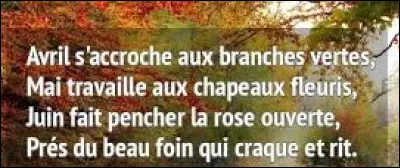 Et on cl&ocirc;ture ce quiz par une petite citation. Quelle po&eacute;tesse et com&eacute;dienne, &eacute;pouse d'Edmond Rostand, a &eacute;crit : ''Avril s'accroche aux branches vertes,''Mai travaille aux chapeaux fleuris,Juin fait pencher la rose ouverte,Pr&egrave;s du beau foin qui craque et rit'' ?