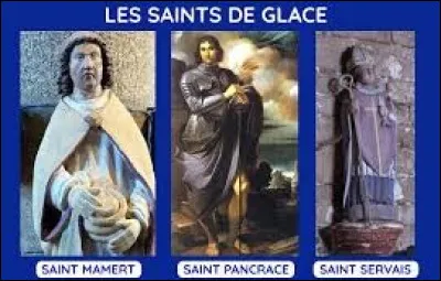 Quelles sont les dates des saints de glace ?