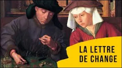 La lettre de change est un petit bout de papier o&ugrave; est inscrit...