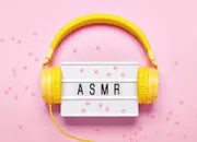 Test Es-tu fait(e) pour faire de l’ASMR ?