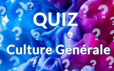 Quiz Culture générale