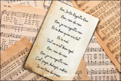 Quelle chanson d'&Eacute;dith Piaf contient les c&eacute;l&egrave;bres paroles : &laquo; Non, rien de rien&hellip; &raquo; ?