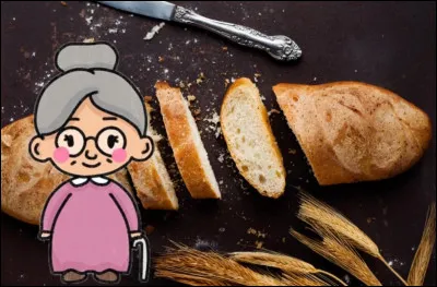 Mamie Raymonde s'agace de te voir manger un gros morceau de pain juste avant le repas du midi, car selon elle, tu risques de te couper l'app&eacute;tit.
