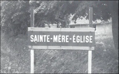 Que s'est-il pass&eacute; &agrave; ''Sainte-M&egrave;re-&Eacute;glise'' le 5 juin 1944 ?