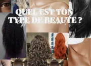 Test Quel est ton type de beauté ?