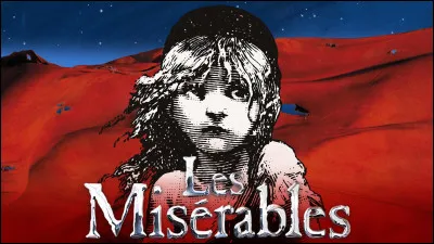 Qui a &eacute;crit le c&eacute;l&egrave;bre roman &laquo; Les Mis&eacute;rables &raquo; ?