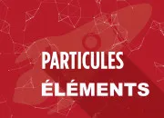 Quiz Élément, particule