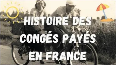 C'est en 1956 que la quatri&egrave;me semaine de cong&eacute;s pay&eacute;s devient obligatoire en France.