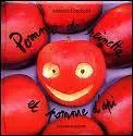 Terminez cette comptine : ' Pomme de Reinette et pomme d'Api ... . .