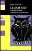 Quel est l'auteur du 'chat noir' ?