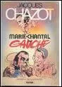 Marie Chantal de Jacques Chazot est une :