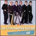 Qui est  l'origine du groupe 'Les chaussettes noires' ?