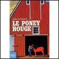 Qui a crit le Poney rouge ?