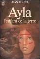 Quel est le sujet des cinq fabuleux romans de Jean M. Auel, dont l'hrone s'appelle Ayla ?