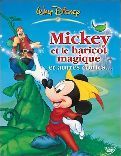 'Mickey et le haricot magique' est l'adaptation d'un roman populaire dont le jeune hros s'appelle en ralit ... .