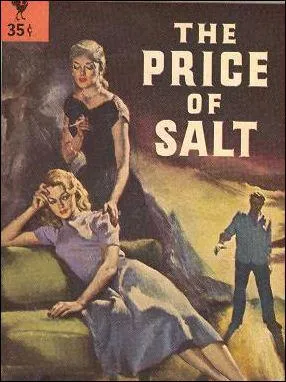 Son second roman, Carol, qui conte une histoire d'amour entre deux femmes, fut refus par son diteur. Elle dut le vendre  un concurrent sous un pseudonyme. Lequel est-ce ?