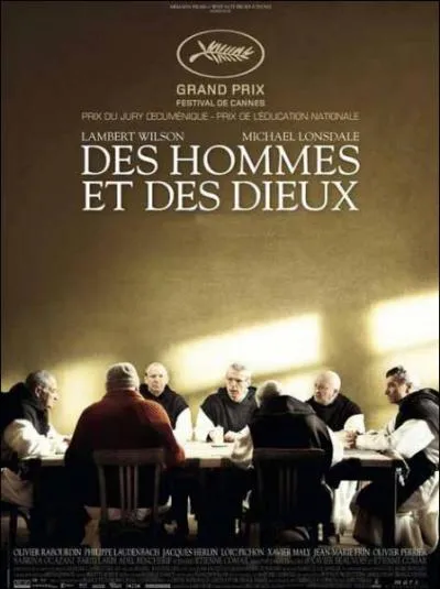 Qui a ralis  Des hommes et des dieux , qui a reu le Csar du meilleur film ?