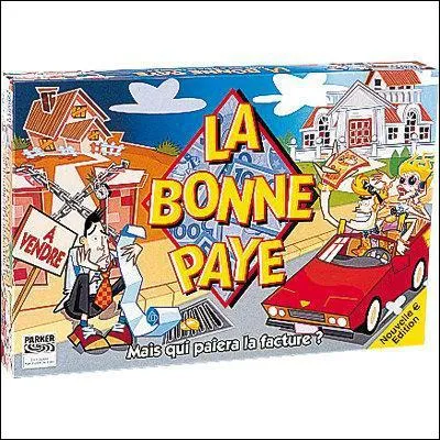 A la Bonne Paye, quelle acquistion n'existe pas ?