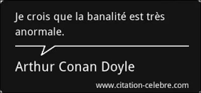 Expression qui fait preuve d'une grande banalité