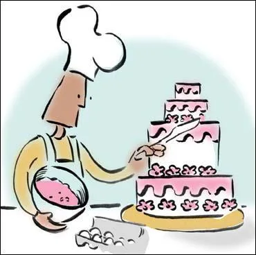 Je fais de trs bons gteaux, qui suis-je ?