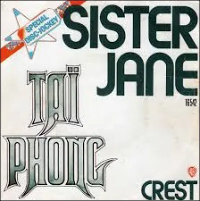 Durant l'été 1975, le groupe Taï Phong connut le succès avec un titre : ''Sister Jane'' ... Qui était le chanteur ?