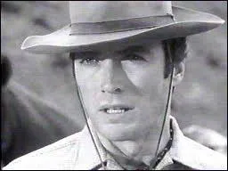 Clint Eastwood a dmarr sa carrire dans une srie tlvise ''western'' :